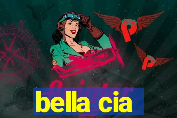 bella cia